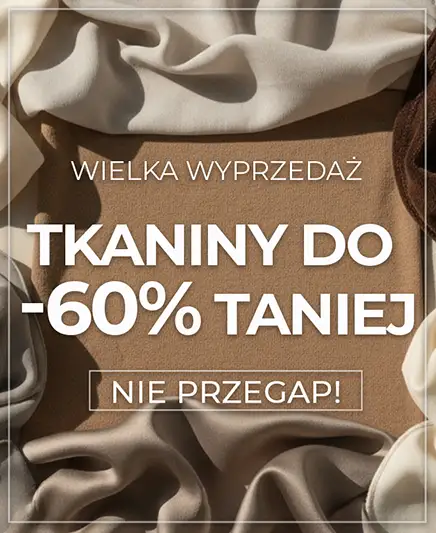 do -60% na wybrane tkaniny